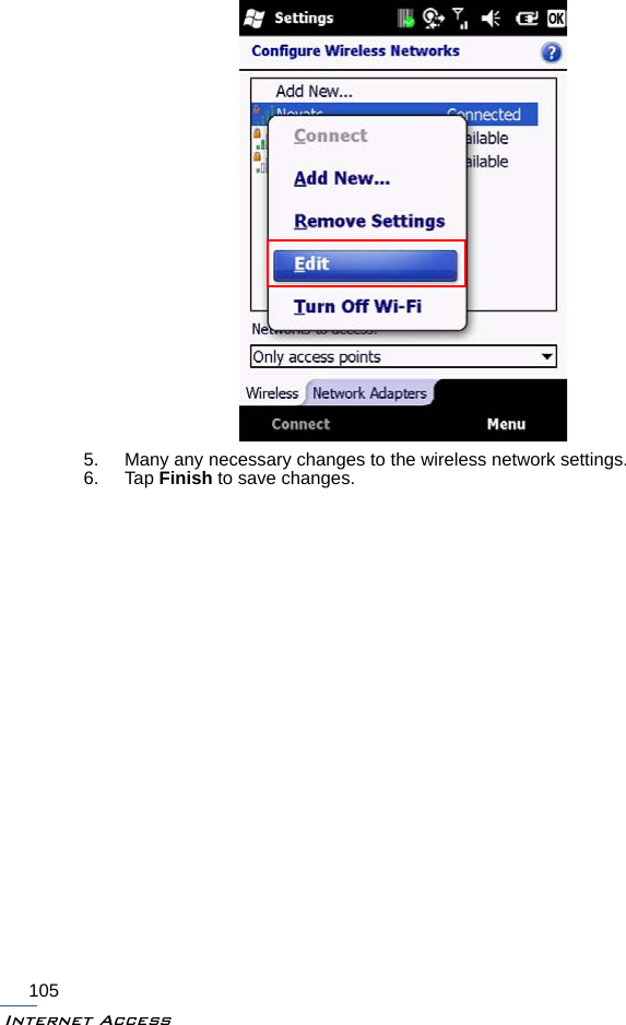 Internet Access1055. Many any necessary changes to the wireless network settings.6. Tap Finish to save changes.