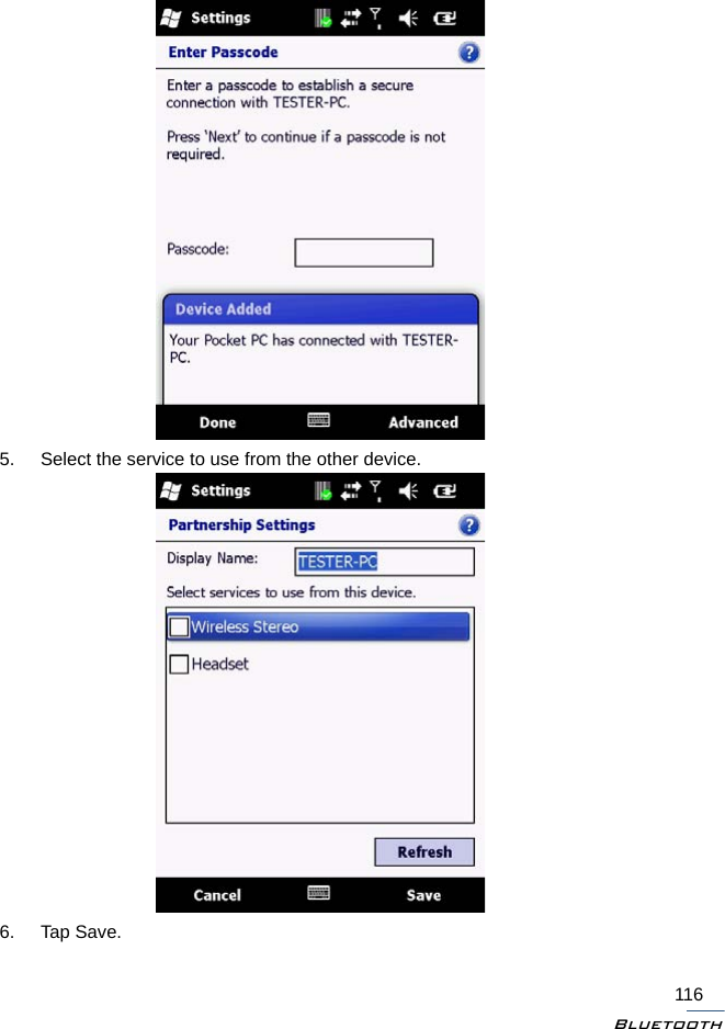 Bluetooth1165. Select the service to use from the other device.6. Tap Save.