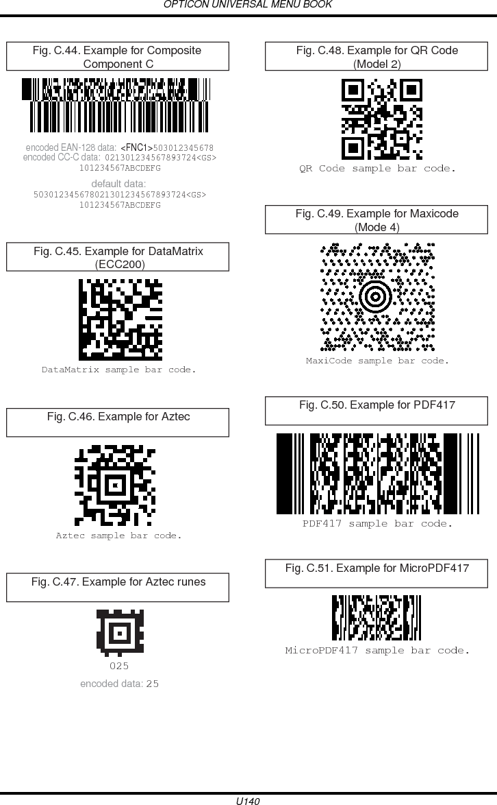 You can take out this card and pull out the window. The window spares out one bar code while masking all the other.SETENDMASKING CARDThis card belongs to the Universal Menubook
