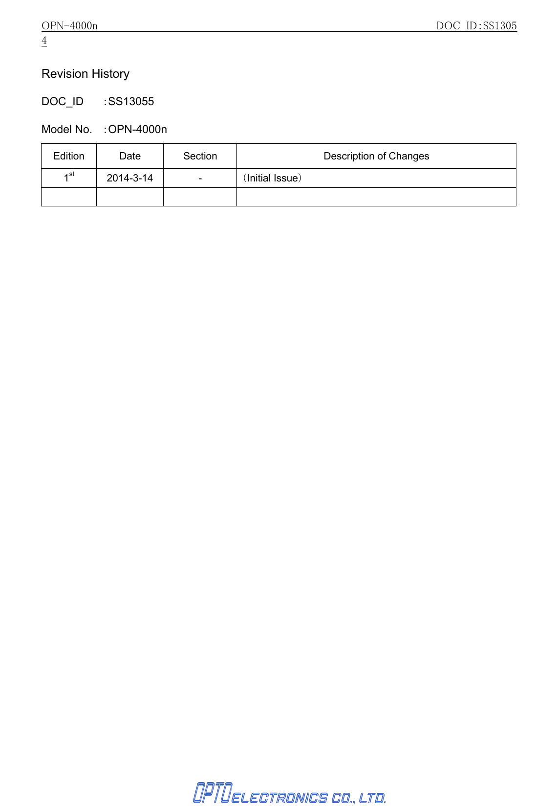 OPN-4000n                                                     DOC ID：SS13054   Revision History DOC_ID  ：SS13055 Model No.  ：OPN-4000n Edition  Date  Section  Description of Changes 1st 2014-3-14  -  （Initial Issue）                 