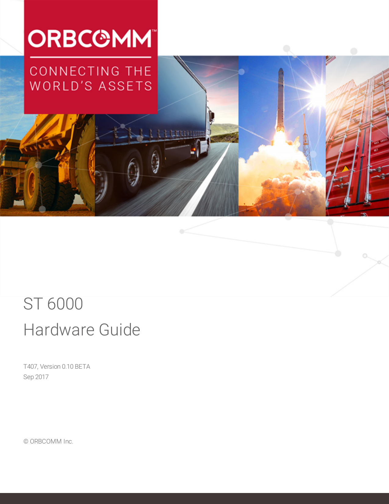 ST 6000Hardware GuideT407, Version 0.10 BETASep 2017© ORBCOMMInc.