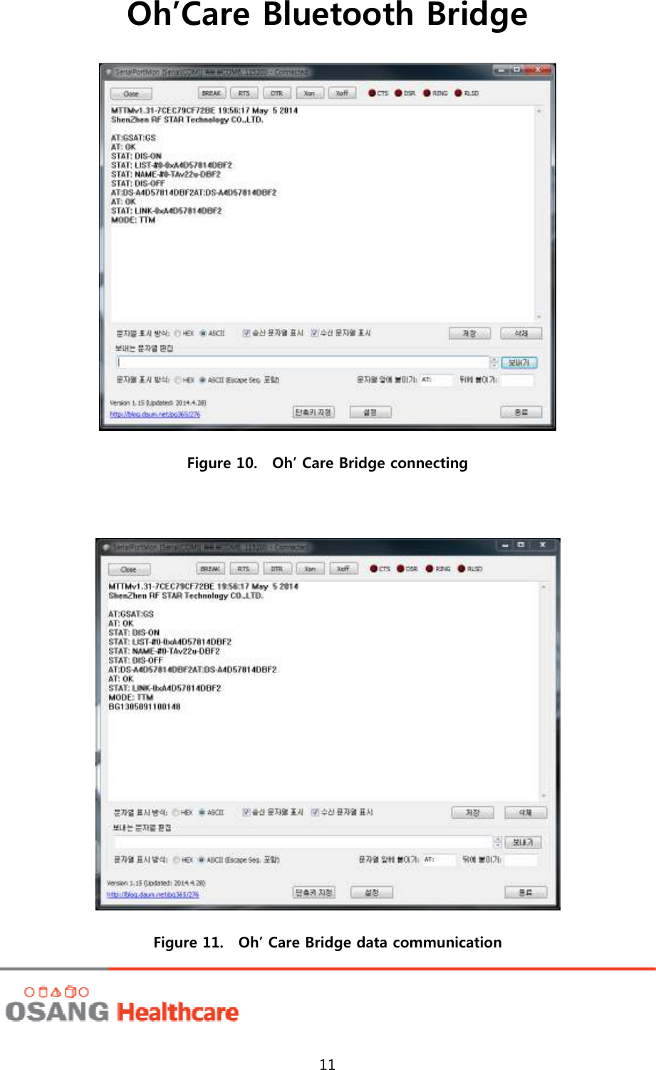 Oh’Care Bluetooth Bridge 11  Figure 10.    Oh’ Care Bridge connecting   Figure 11.    Oh’ Care Bridge data communication 