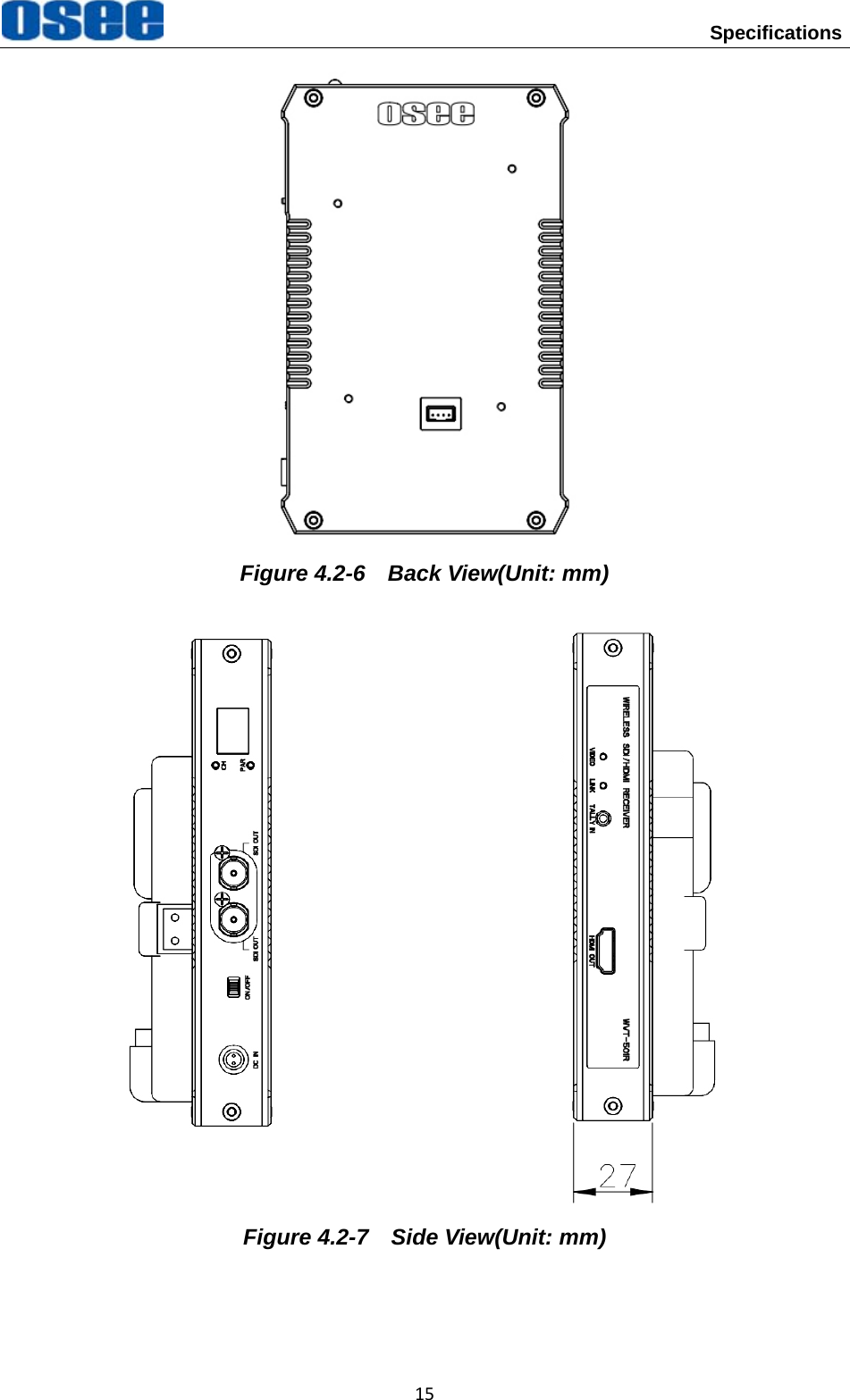  Specifications 15 Figure 4.2-6  Back View(Unit: mm)                        Figure 4.2-7    Side View(Unit: mm) 