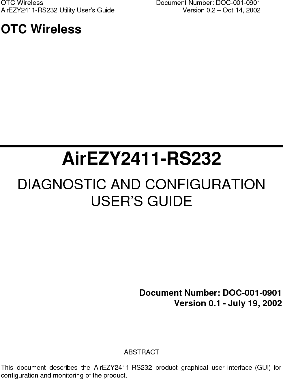 OTC Wireless    Document Number: DOC-001-0901 AirEZY2411-RS232 Utility User&rsquo;s Guide     Version 0.2 &ndash; Oct. 14, 2002     Copyright 2000,2002 OTC Wireless 