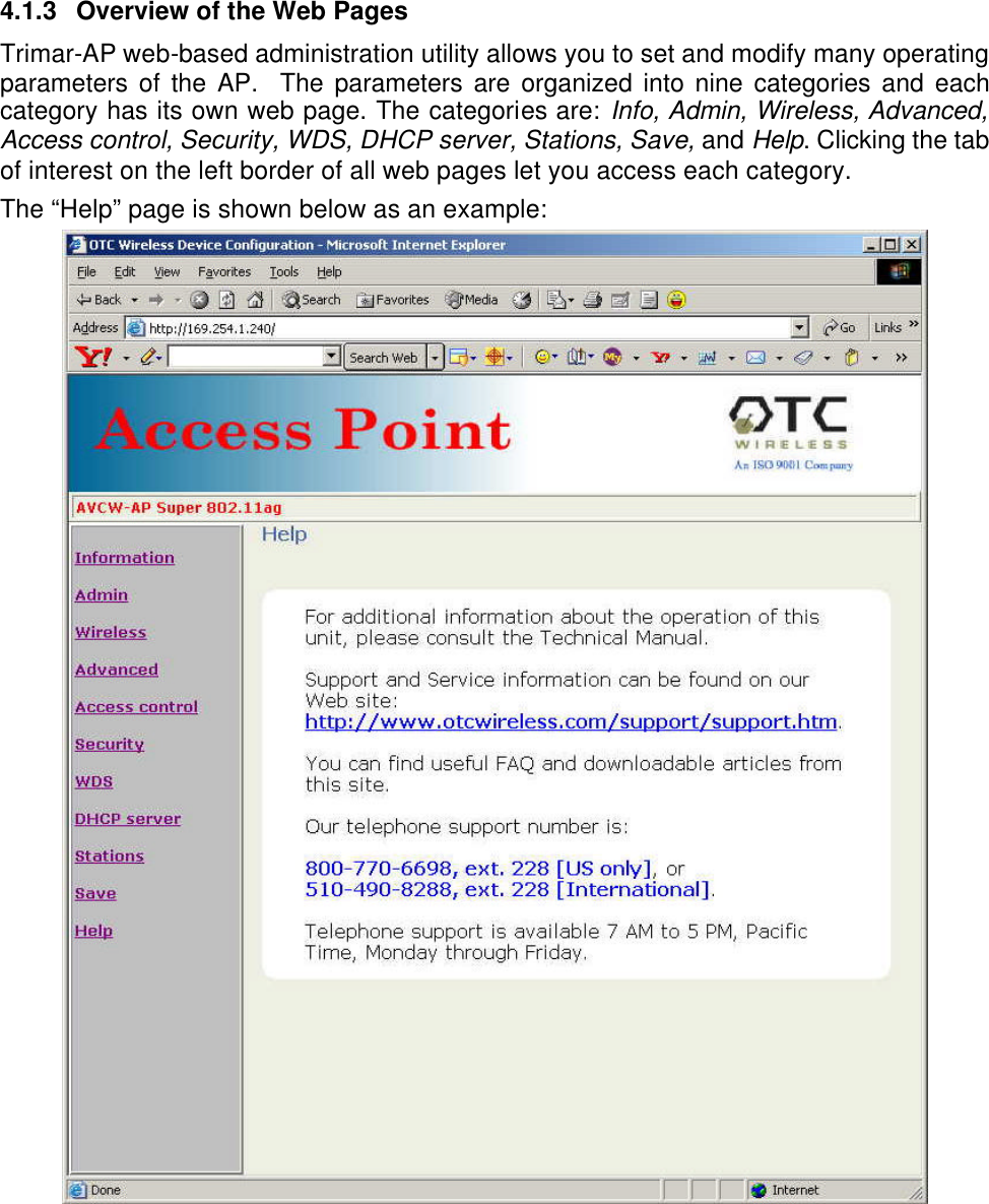   4.1.3 Overview of the Web Pages Trimar-AP web-based administration utility allows you to set and modify many operating parameters of the AP.  The parameters are organized into nine categories and each category has its own web page. The categories are: Info, Admin, Wireless, Advanced, Access control, Security, WDS, DHCP server, Stations, Save, and Help. Clicking the tab of interest on the left border of all web pages let you access each category.  The &ldquo;Help&rdquo; page is shown below as an example:    