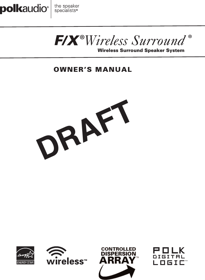 OWNER&rsquo;S MANUALWireless Surround Speaker System&reg;Wireless Surround&reg;DRAFT