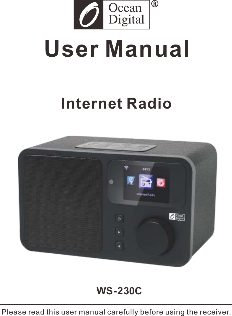 Internet Radio User ManualWS-230CPlease read this user manual carefully before using the receiver.