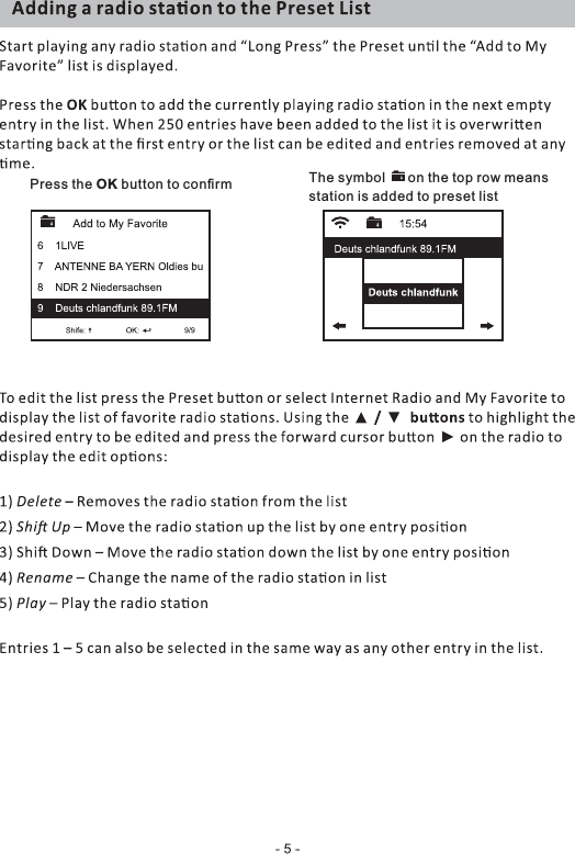 Press the OK button to conﬁrm  The symbol      on the top row meansstation is added to preset list