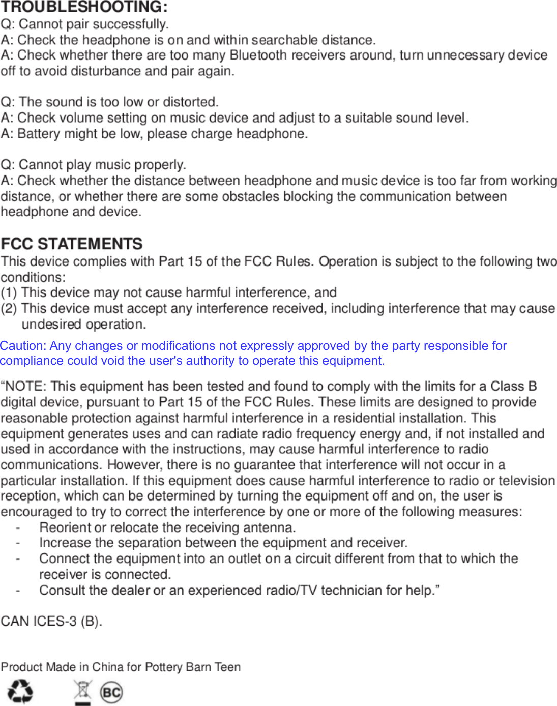 Caution: Any changes or modifications not expressly approved by the party responsible for compliance could void the user's authority to operate this equipment.