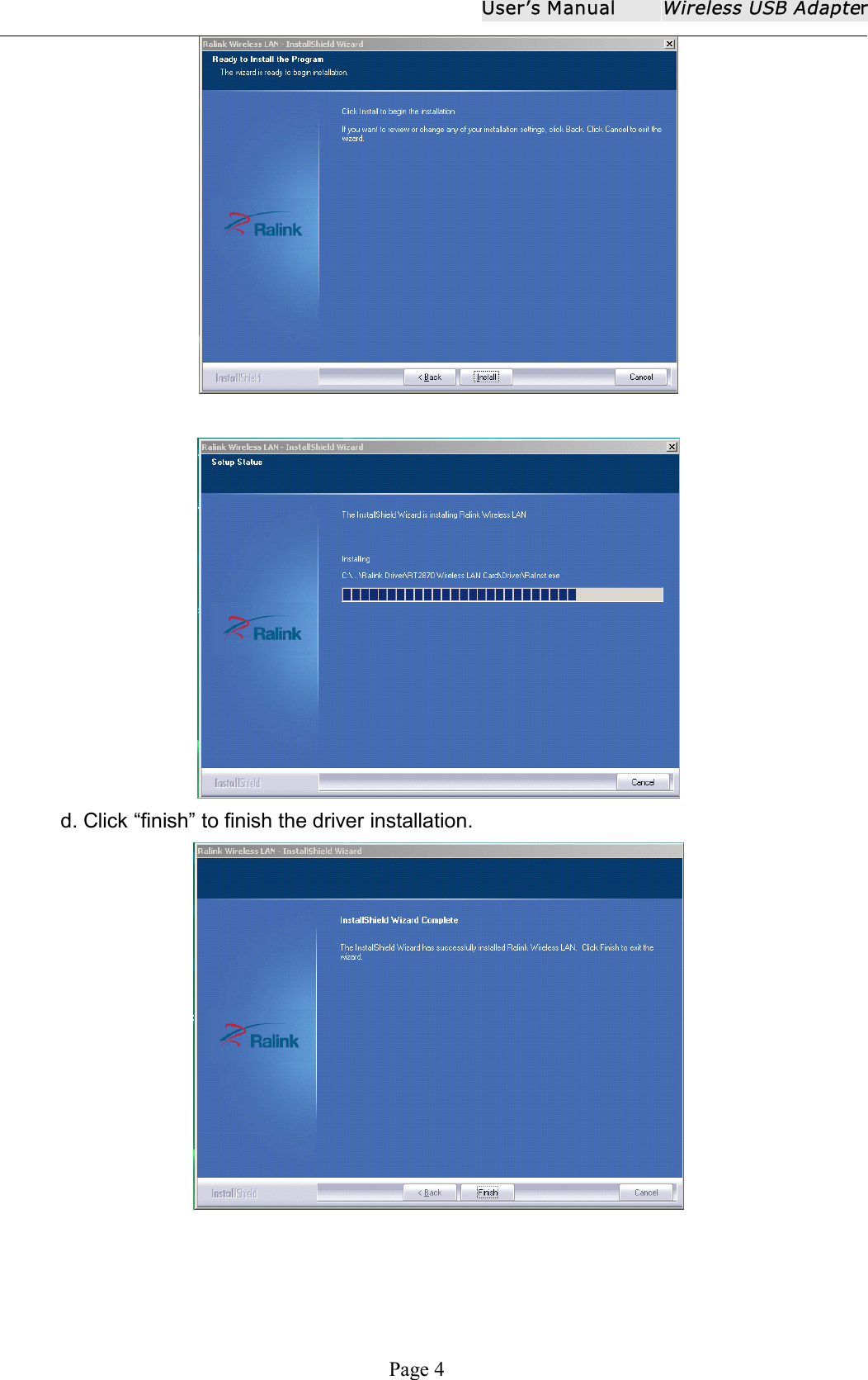 User ʼ s ManualWireless USB AdapterPage 4d. Click &ldquo; finish &rdquo; to finish the driver installation.