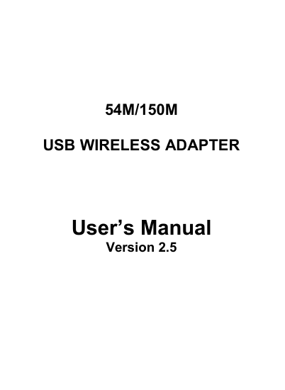 54M/150MUSB WIRELESS ADAPTERUser&rsquo;s ManualVersion 2.5
