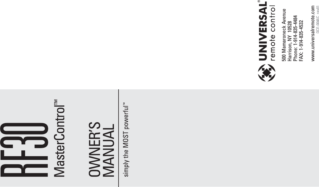 500 Mamaroneck AvenueHarrison, NY  10528Phone: 1-914-835-4484FAX: 1-914-835-4532www.universalremote.comOCE-0046C_rev01