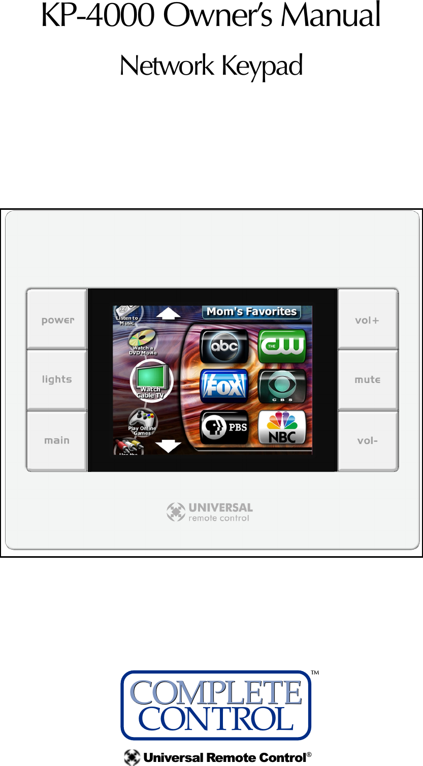 KP-4000 Owner’s ManualNetwork Keypad™Universal Remote Control®