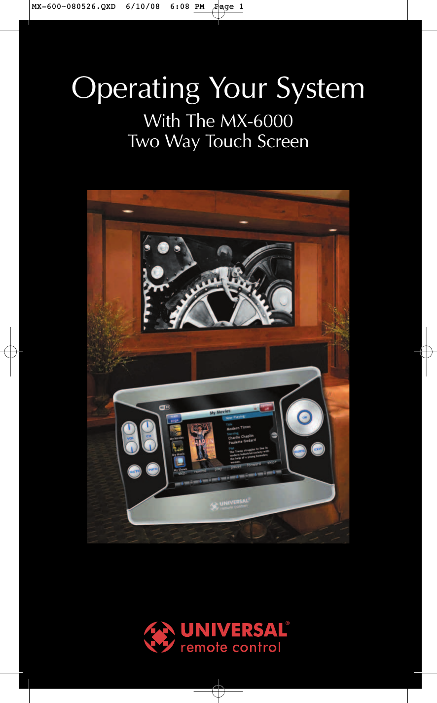 Operating Your SystemWith The MX-6000Two Way Touch ScreenMX-600~080526.QXD  6/10/08  6:08 PM  Page 1