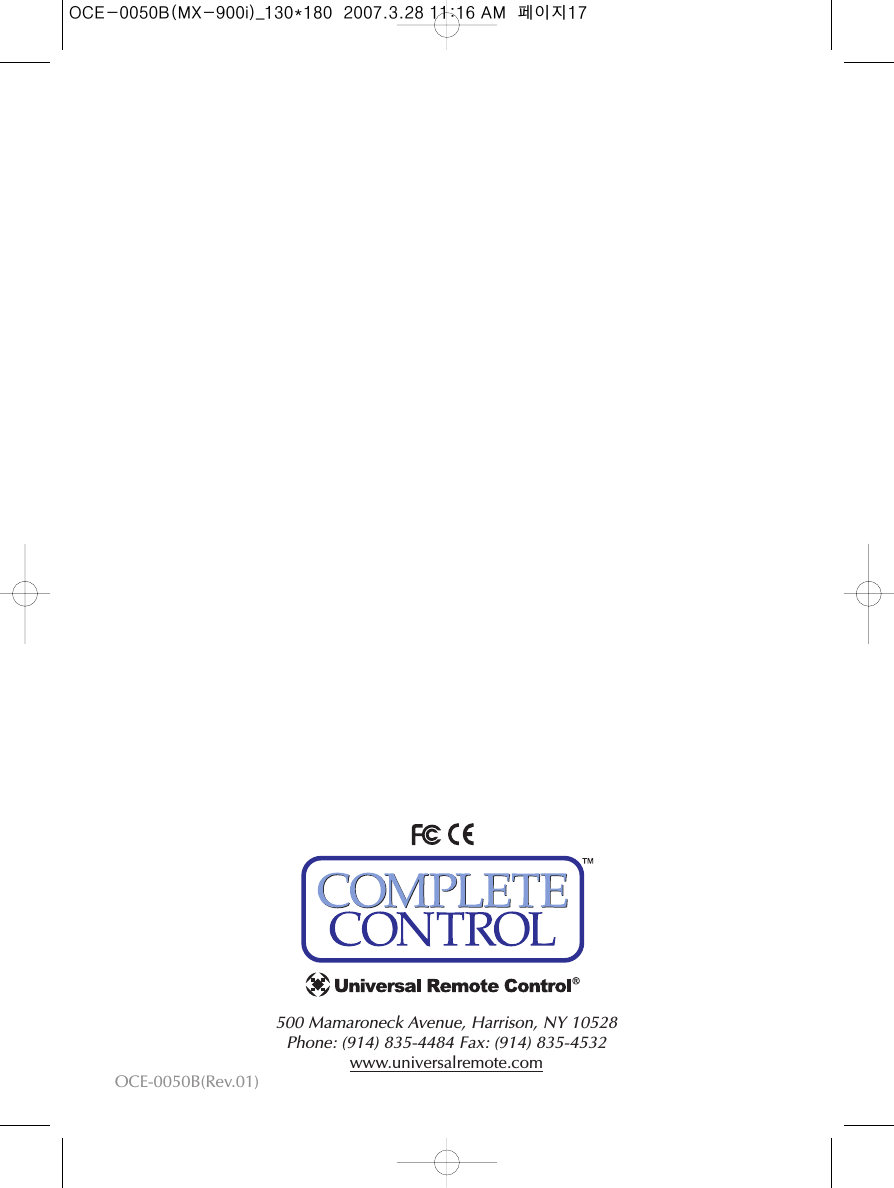 500 Mamaroneck Avenue, Harrison, NY 10528 Phone: (914) 835-4484 Fax: (914) 835-4532 www.universalremote.comOCE-0050B(Rev.01)OCE-0050B(MX-900i)_130*180  2007.3.28 11:16 AM  페이지17