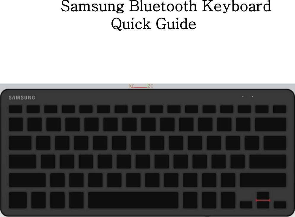 Samsung Bluetooth Keyboard Samsung Bluetooth Keyboard Quick GuideQuick Guide