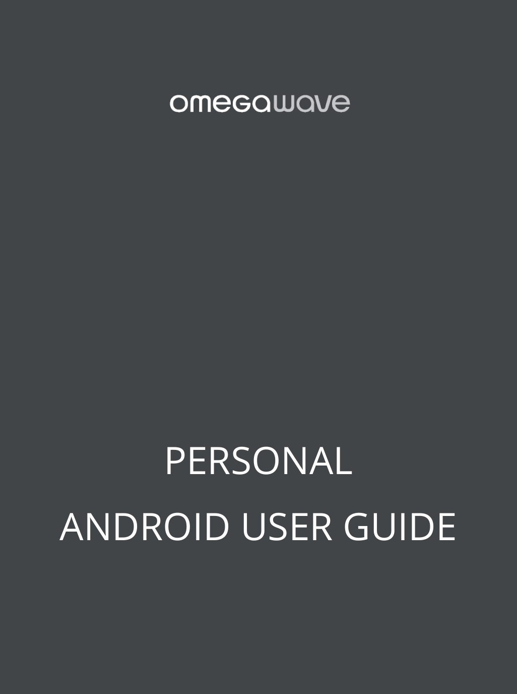          PERSONAL ANDROID USER GUIDE  