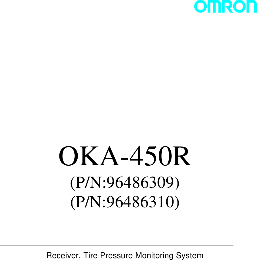                    OKA-450R (P/N:96486309) (P/N:96486310)    Receiver, Tire Pressure Monitoring System   