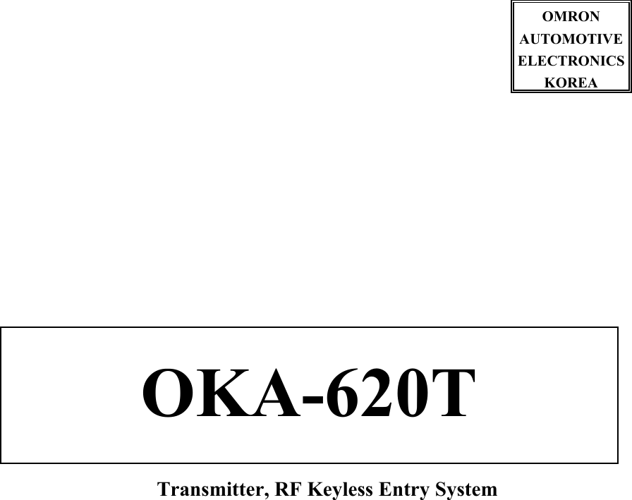                  Transmitter, RF Keyless Entry System     OMRON  AUTOMOTIVE ELECTRONICS KOREA OKA-620T 