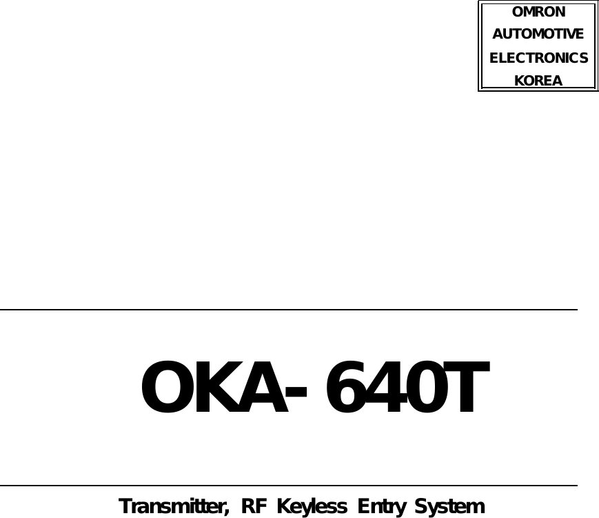 OMRONAUTOMOTIVEELECTRONICSKOREAOKA-640TTransmitter,RFKeylessEntrySystem