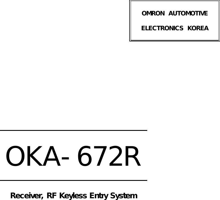 OKA-672RReceiver, RF Keyless Entry SystemOMRON  AUTOMOTIVEELECTRONICS  KOREA