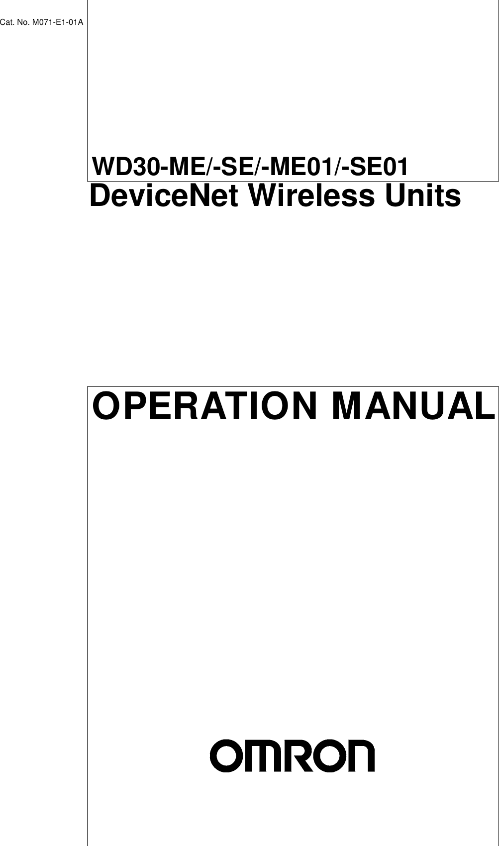 OPERATION MANUALCat. No. M071-E1-01AWD30-ME/-SE/-ME01/-SE01DeviceNet Wireless Units