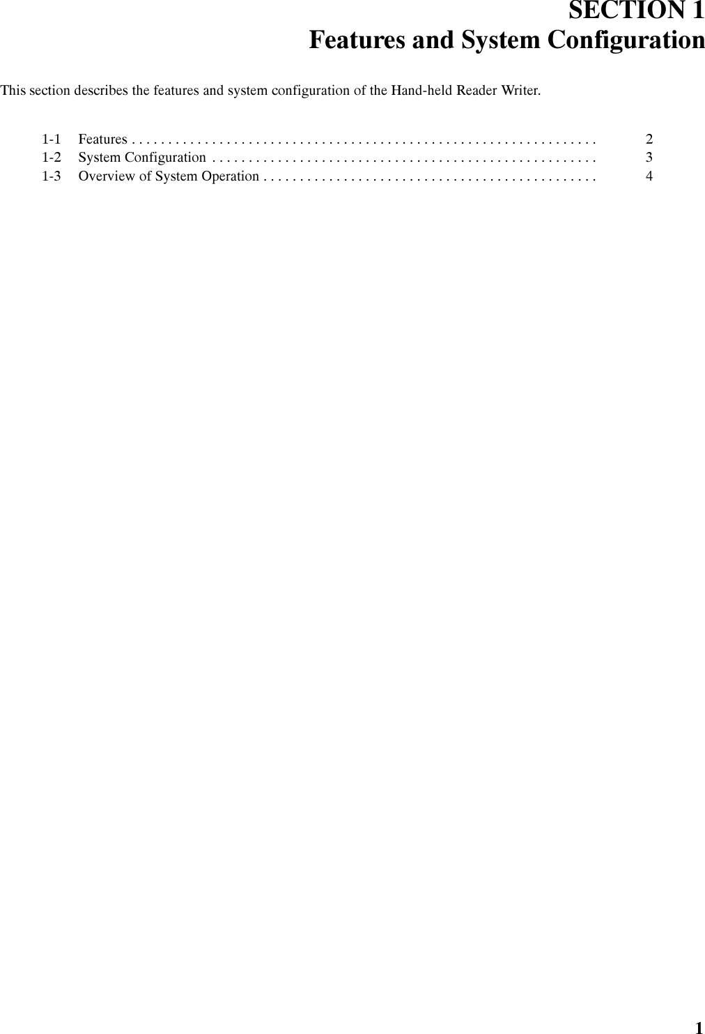6(&amp;7,21 )HDWXUHV DQG 6\VWHP &amp;RQILJXUDWLRQ7KLV VHFWLRQ GHVFULEHV WKH IHDWXUHV DQG V\VWHP FRQILJXUDWLRQ RI WKH +DQGKHOG 5HDGHU :ULWHU )HDWXUHV  6\VWHP &amp;RQILJXUDWLRQ  2YHUYLHZ RI 6\VWHP 2SHUDWLRQ 