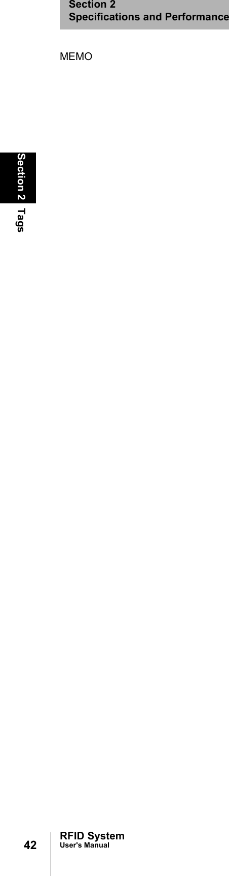 42Section 2 TagsRFID SystemUser&apos;s ManualSection 2Specifications and PerformanceMEMO
