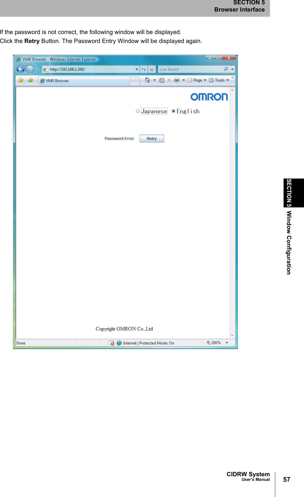 57CIDRW SystemUser’s ManualSECTION 5Window ConfigurationSECTION 5Browser InterfaceIf the password is not correct, the following window will be displayed. Click the Retry Button. The Password Entry Window will be displayed again.