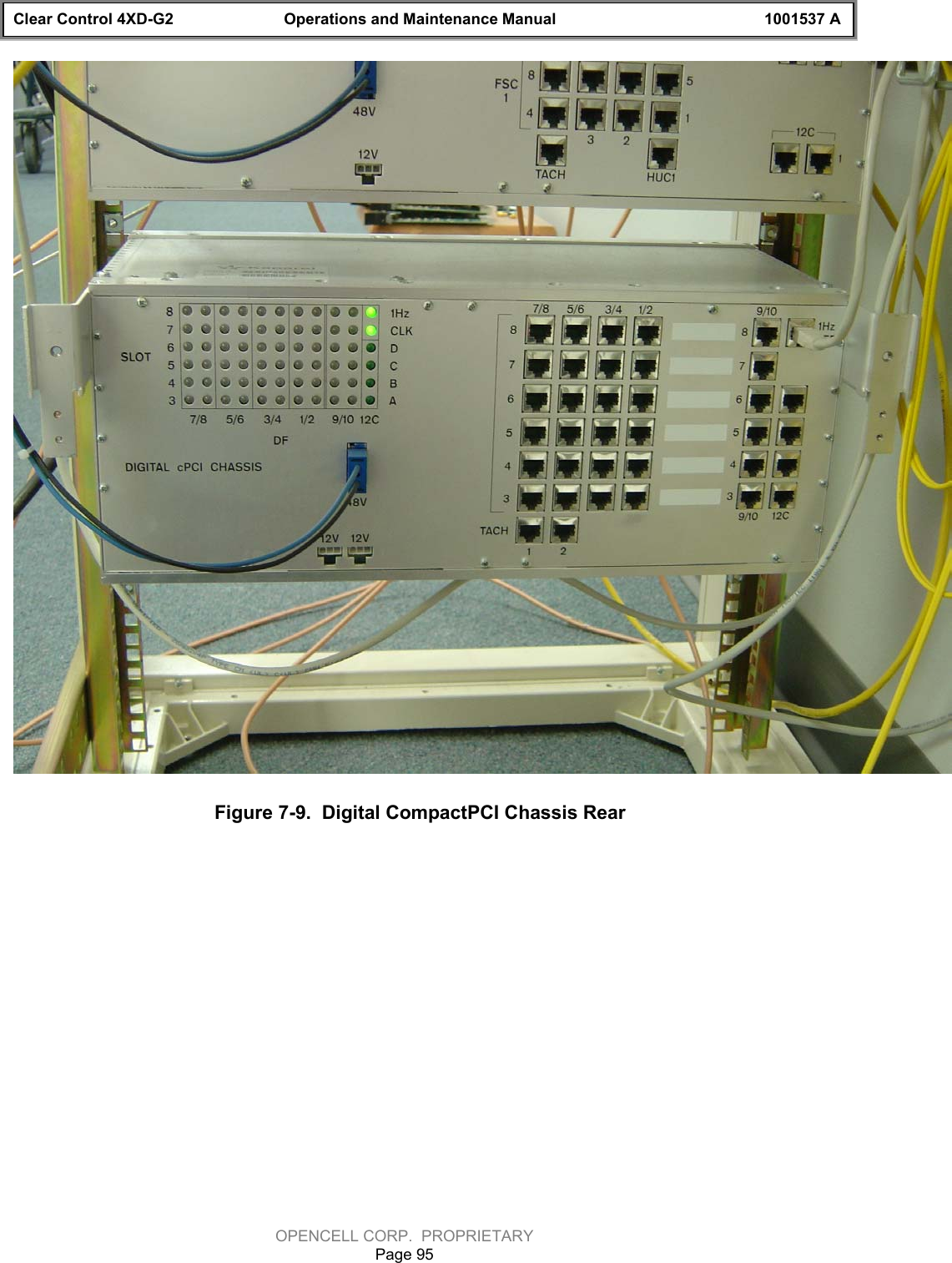 Clear Control 4XD-G2 Operations and Maintenance Manual 1001537 AOPENCELL CORP.  PROPRIETARYPage 95Figure 7-9.  Digital CompactPCI Chassis Rear