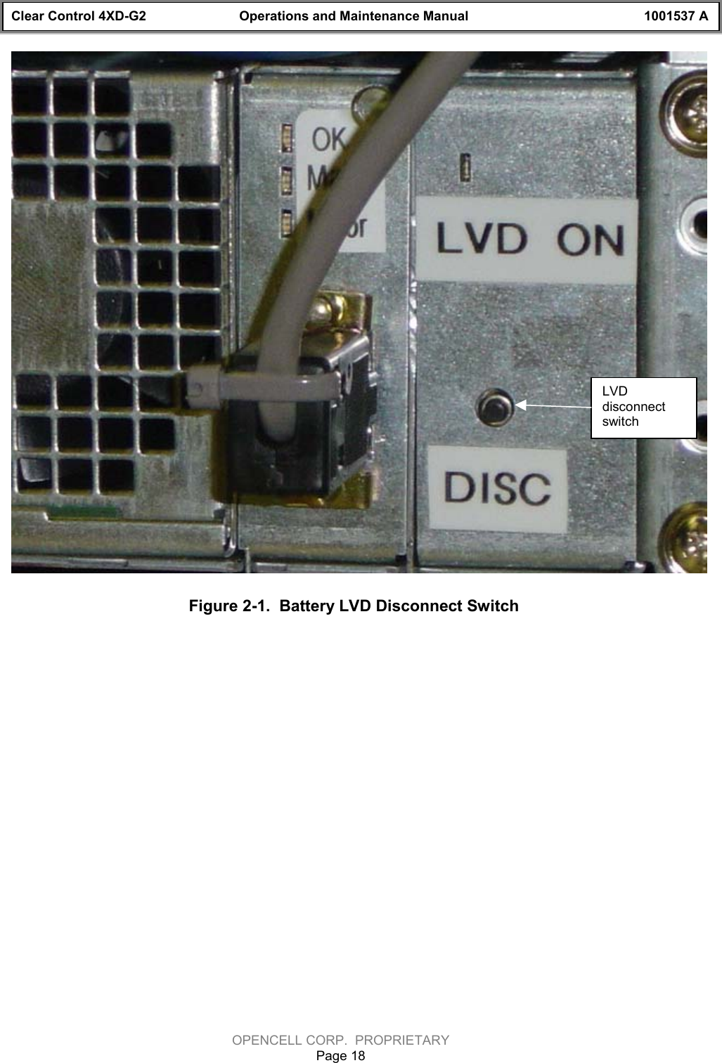 Clear Control 4XD-G2 Operations and Maintenance Manual 1001537 AOPENCELL CORP.  PROPRIETARYPage 18Figure 2-1.  Battery LVD Disconnect SwitchLVDdisconnectswitch