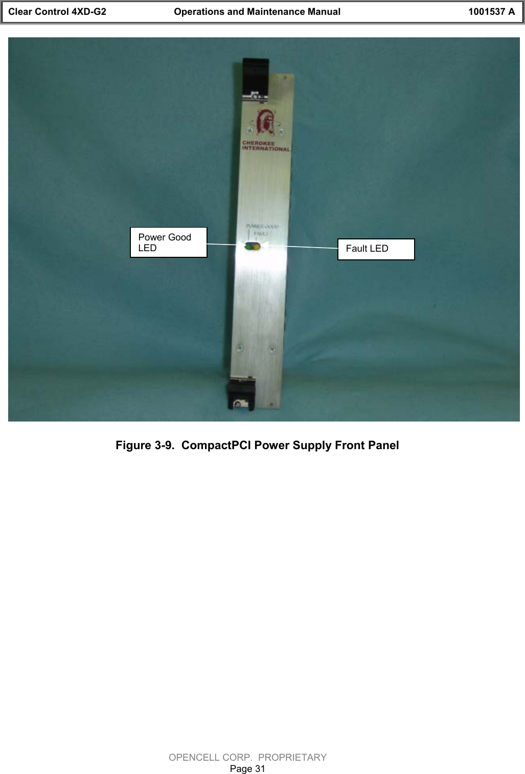 Clear Control 4XD-G2 Operations and Maintenance Manual 1001537 AOPENCELL CORP.  PROPRIETARYPage 31Figure 3-9.  CompactPCI Power Supply Front PanelPower GoodLED Fault LED