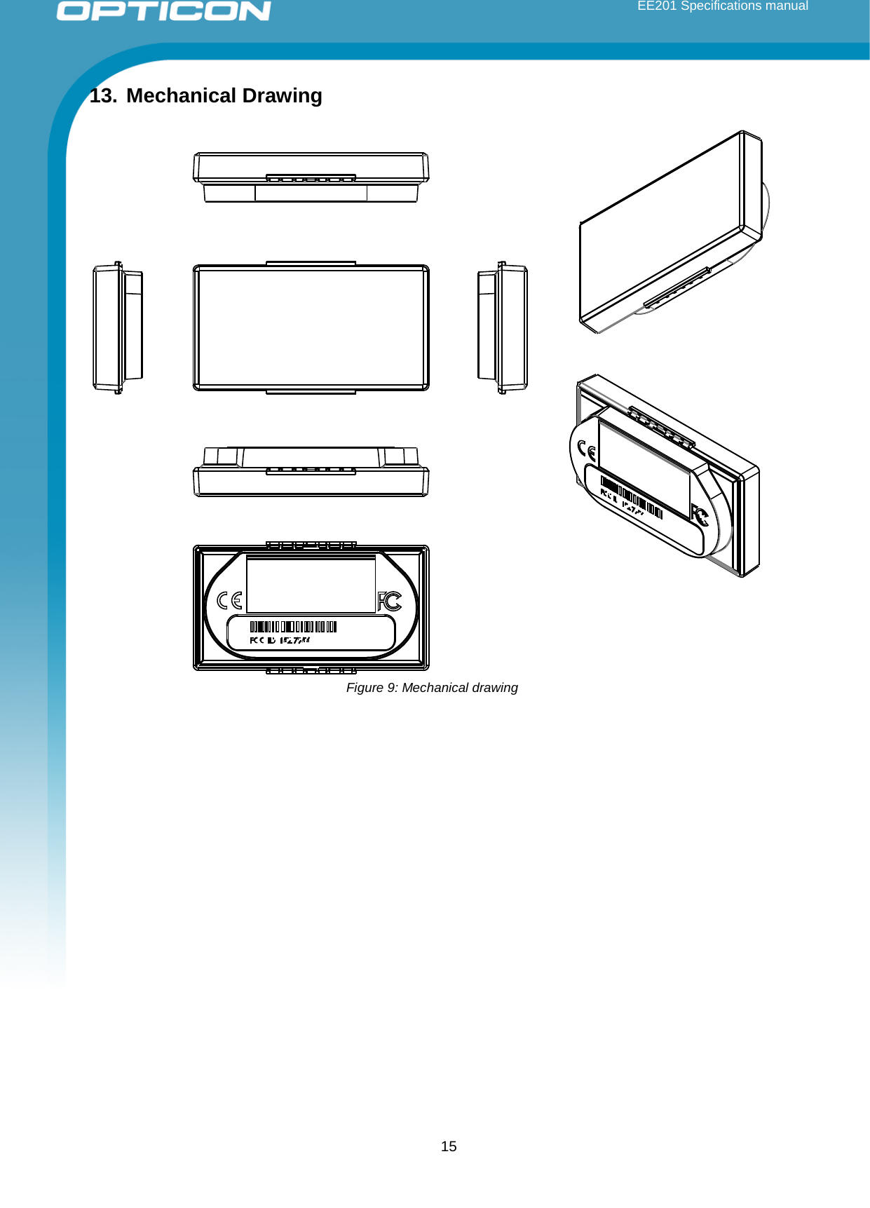  EE201 Specifications manual        15 13. Mechanical Drawing   Figure 9: Mechanical drawing   