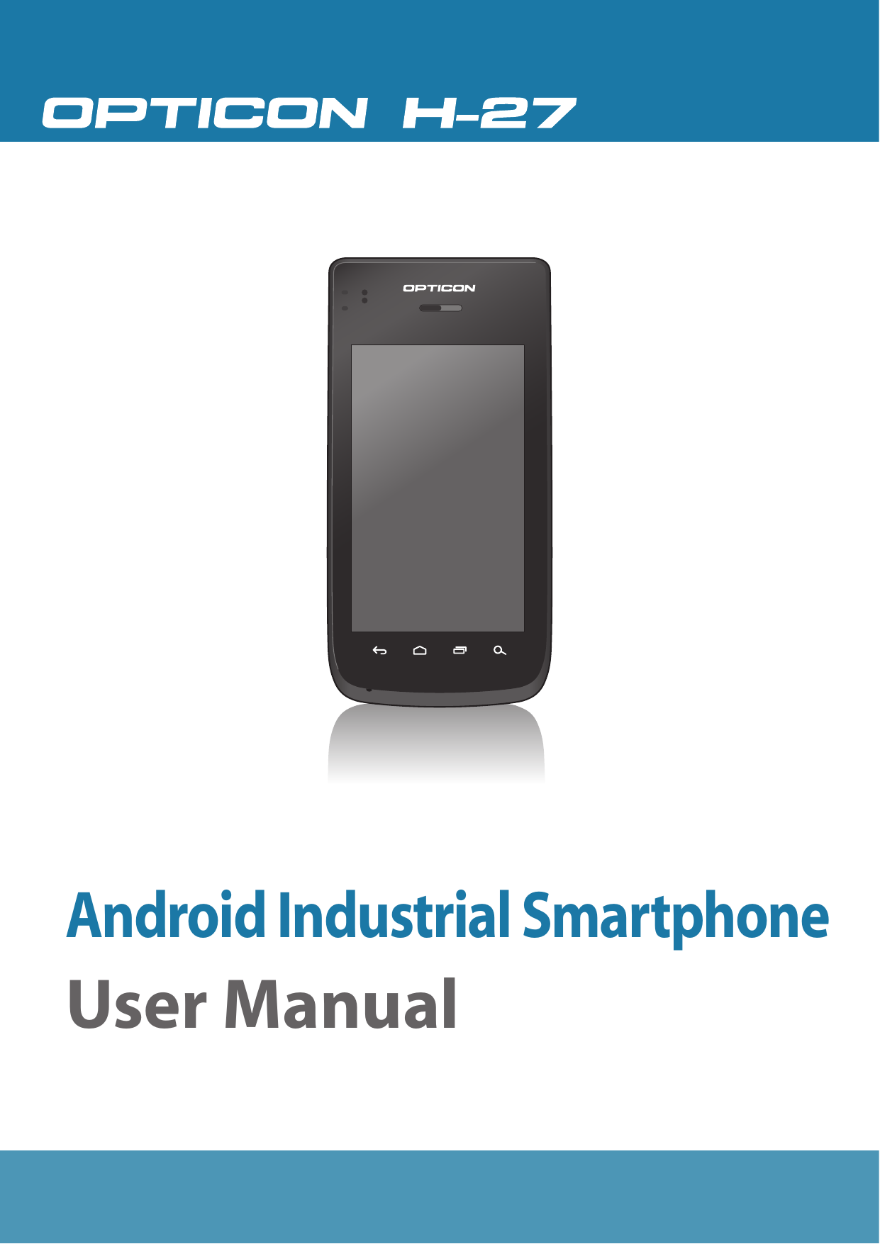 Android Industrial SmartphoneUser Manual