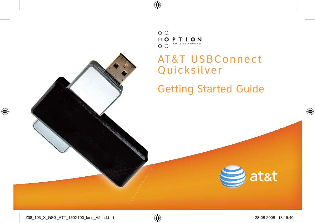 AT&amp;T USBConnect QuicksilverGetting Started GuideZ08_193_X_GSG_ATT_150X100_land_V2.indd   1 28-08-2008   13:19:40