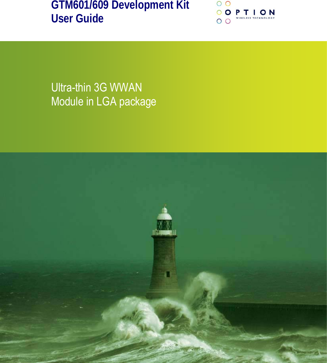 GTM601/609 Development Kit User Guide       Ultra-thin 3G WWAN Module in LGA package   