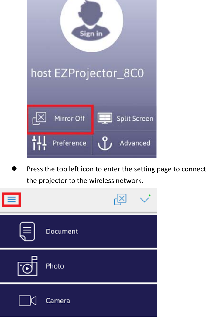 z Pressthetoplefticontoenterthesettingpagetoconnecttheprojectortothewirelessnetwork.