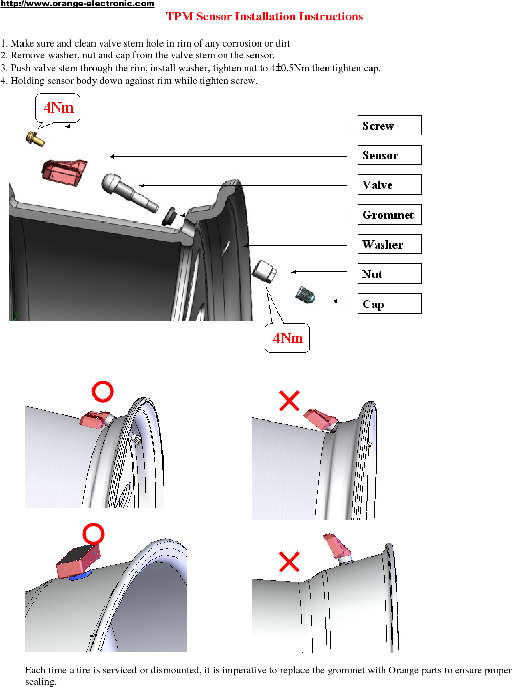 It is imperative to replace the sensor if sensor is externally damaged (especially the plastic bridge part where the valve stem is connected.)  