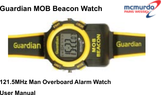 Guardian MOB Beacon Watch121.5MHz Man Overboard Alarm WatchUser Manual