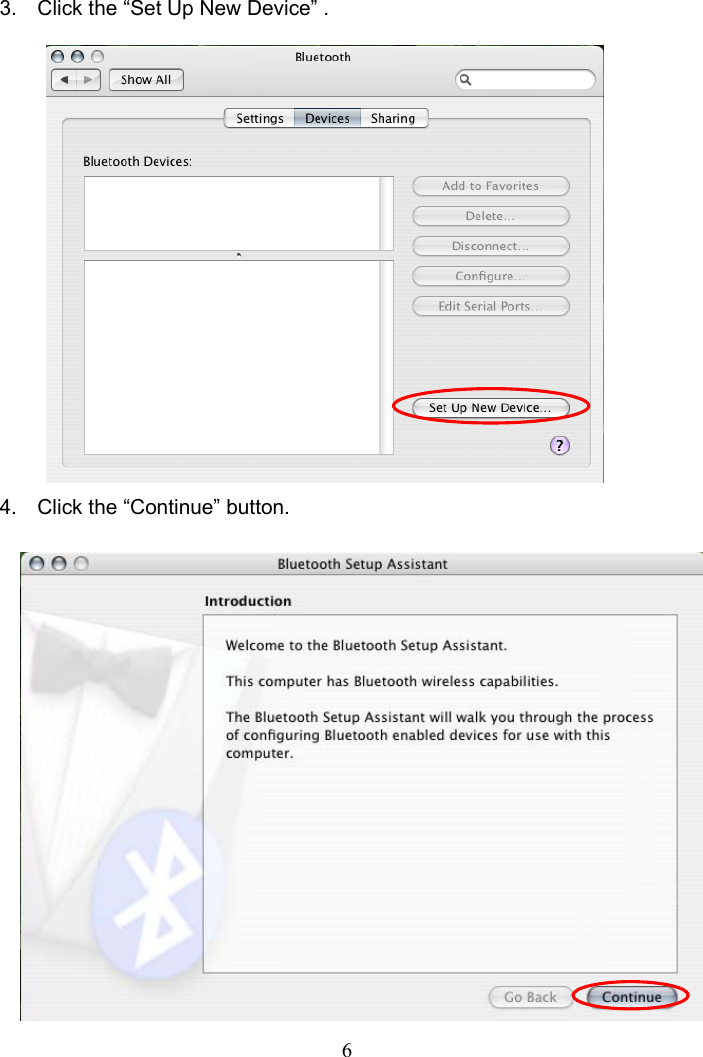6 3.  Click the “Set Up New Device” .            4.  Click the “Continue” button.              