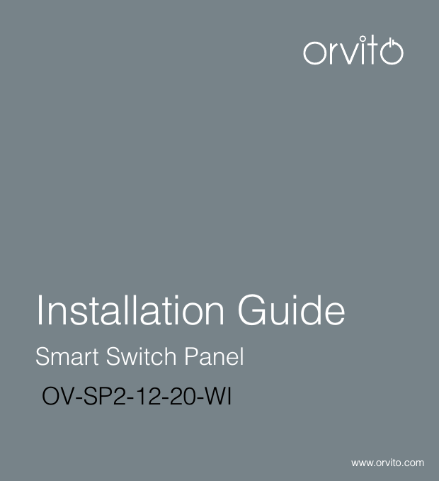 1Installation GuideSmart Switch Panelwww.orvito.comOV-SP2-12-20-WI