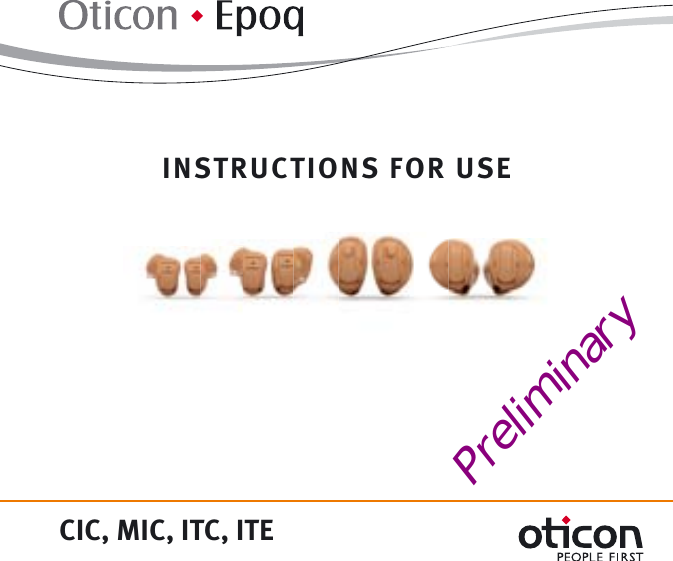 CIC, MIC, ITC, ITEINSTRUCTIONS FOR USEPreliminary 