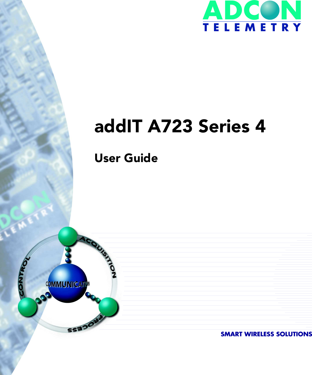 ADCONT E L E M E T R YaddIT A723 Series 4User GuideSMART WIRELESS SOLUTIONS