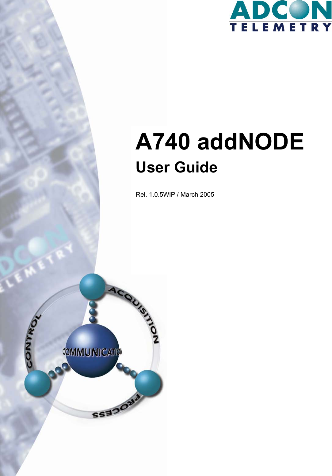         A740 addNODE  User Guide  Rel. 1.0.5WIP / March 2005 