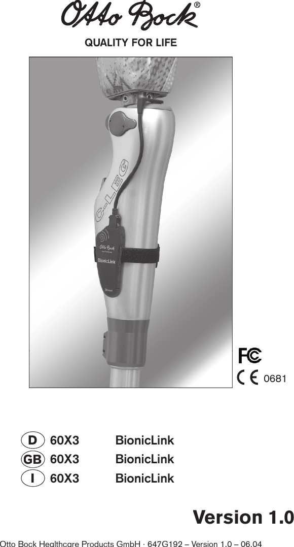 Otto Bock Healthcare Products GmbH · 647G192 – Version 1.0 – 06.04Version 1.060X3   BionicLink60X3   BionicLink60X3   BionicLinkGBGBD068106810681I