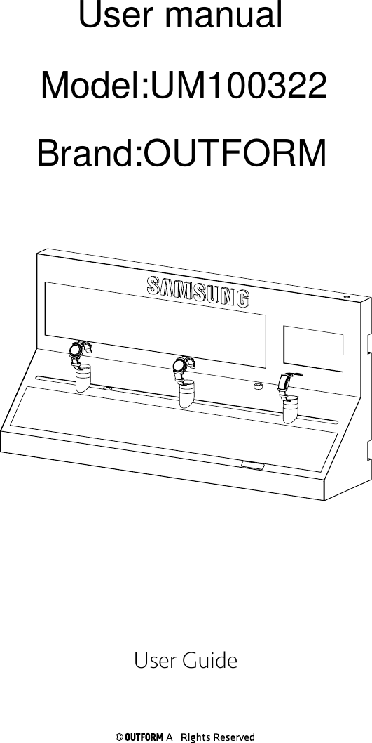 User GuideUser manualModel:UM100322Brand:OUTFORM