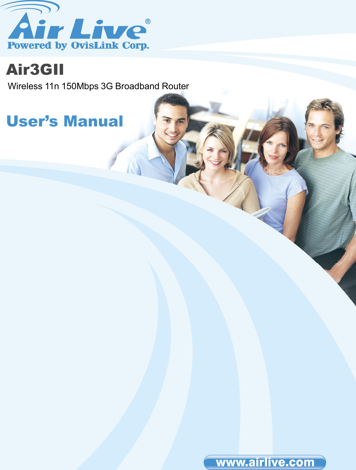 Copyright and Disclaimer       AirLive GW-300NAS User’s Manual                     Air3GII                                                                                   Wireless 11n 150Mbps 3G Broadband RouterUser’s Manual                   