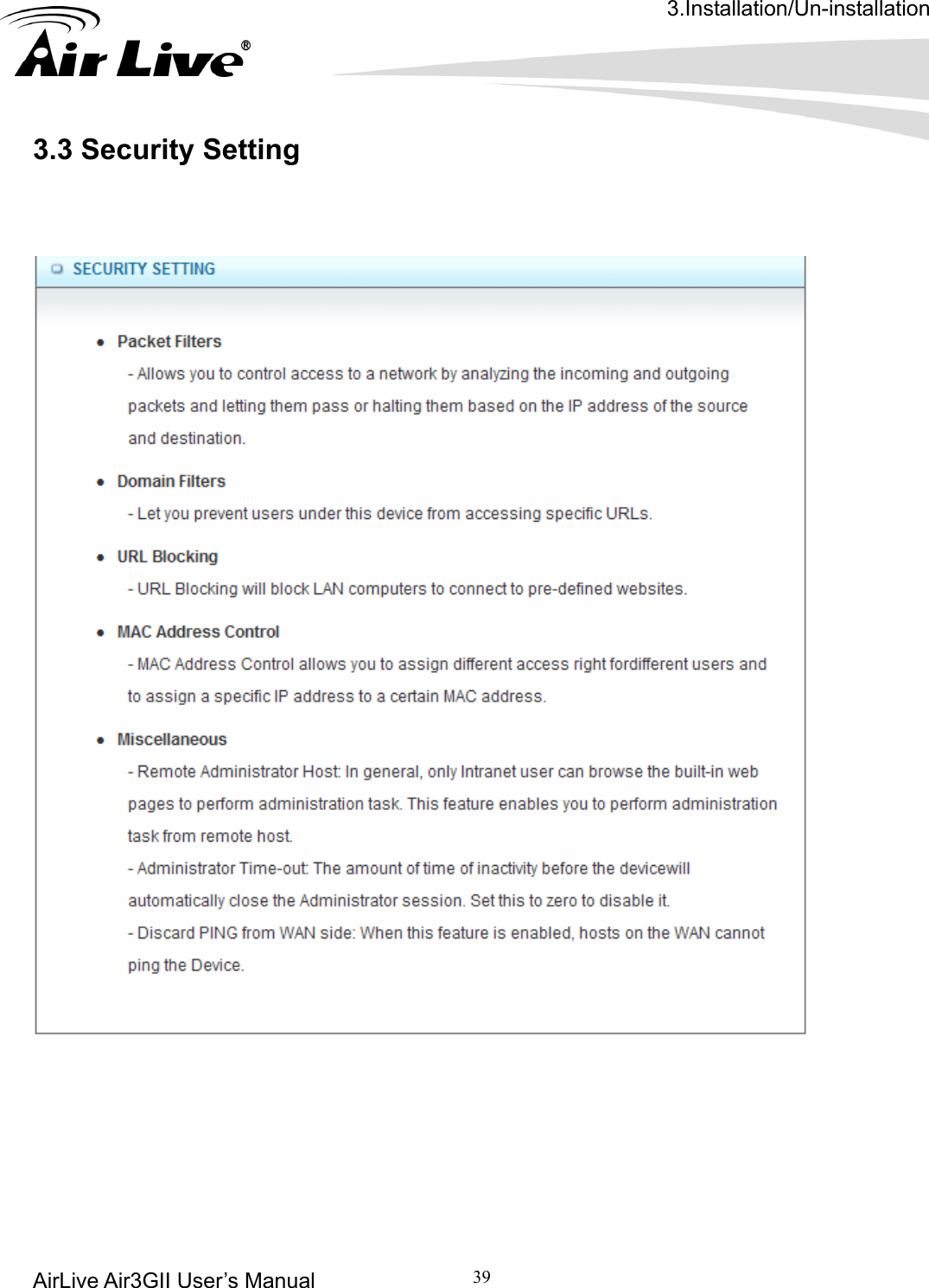 3.Installation/Un-installation AirLive Air3GII User’s Manual 39        3.3 Security Setting          