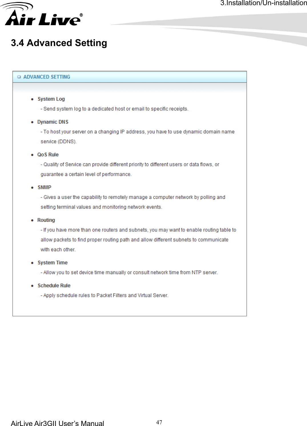 3.Installation/Un-installation AirLive Air3GII User’s Manual 47     .4 Advanced Setting 3            