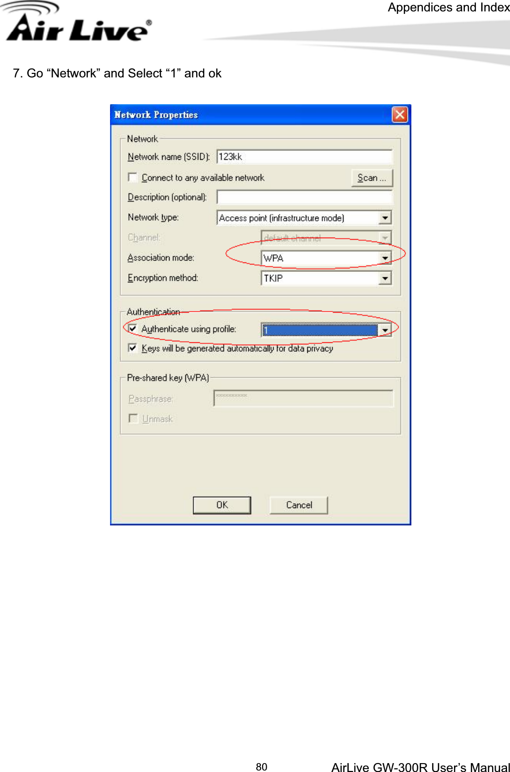 Appendices and Index AirLive GW-300R User’s Manual 807. Go “Network” and Select “1” and ok 